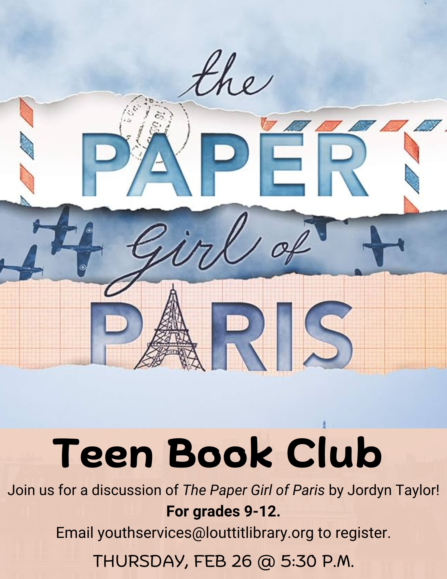 Flier advertising the teen book club meeting on Thursday, February 26th at 5:30pm for grades 9-12. The background image is the cover of "The Paper Girl of Paris" by Jordyn Taylor.