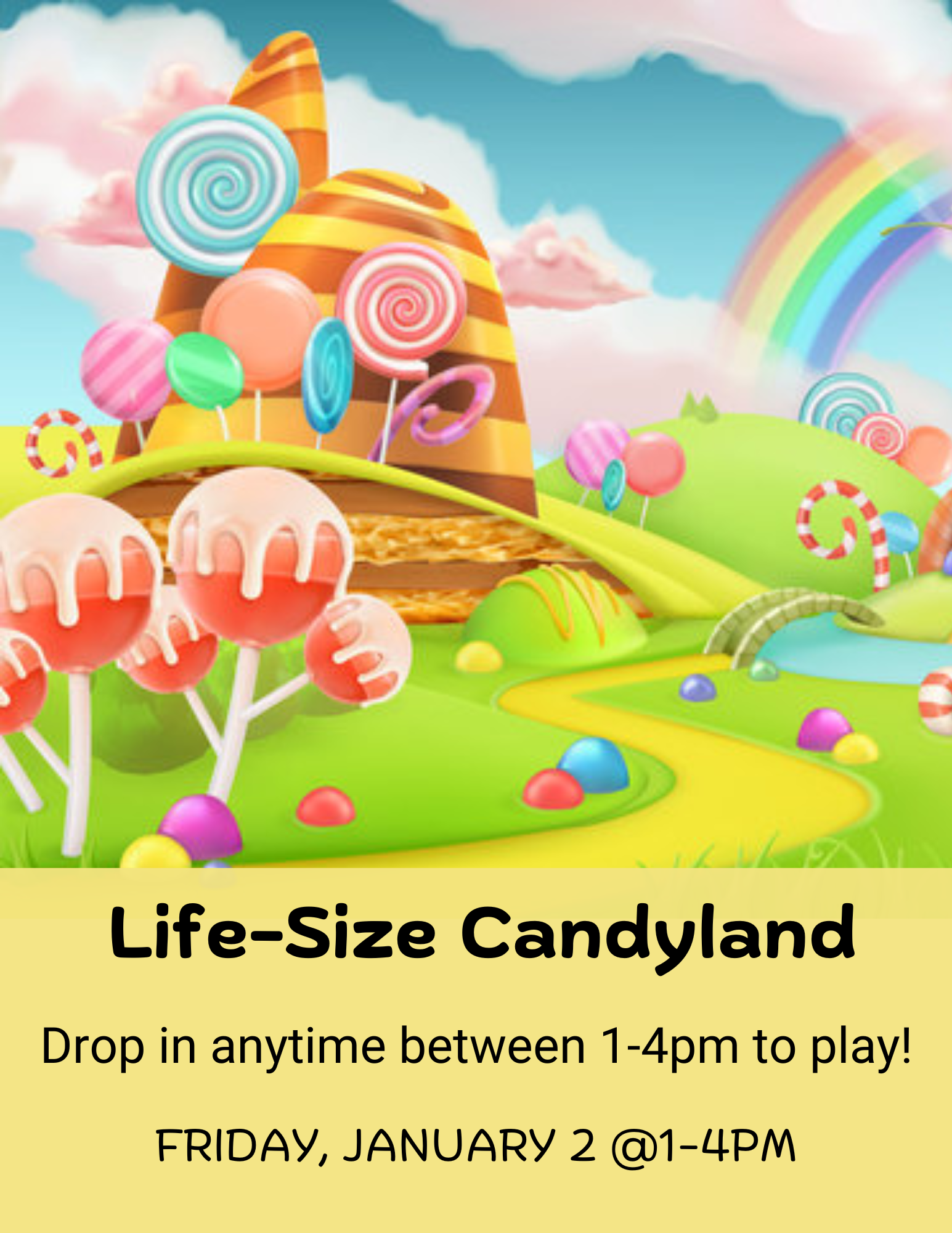 Flier advertising life-size candyland on January 2nd from 1-4pm