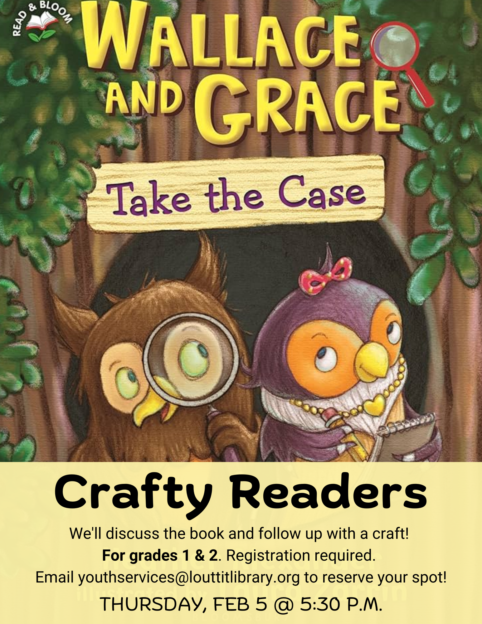 Flier advertising the Crafty Readers meeting on February 5th with a photo of the book we are discussing: "Wallace and Grace Take the Case" by Kate DiCamillo