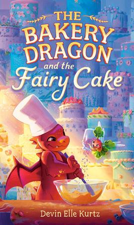Bakery Dragon and the Fairy Cake cover